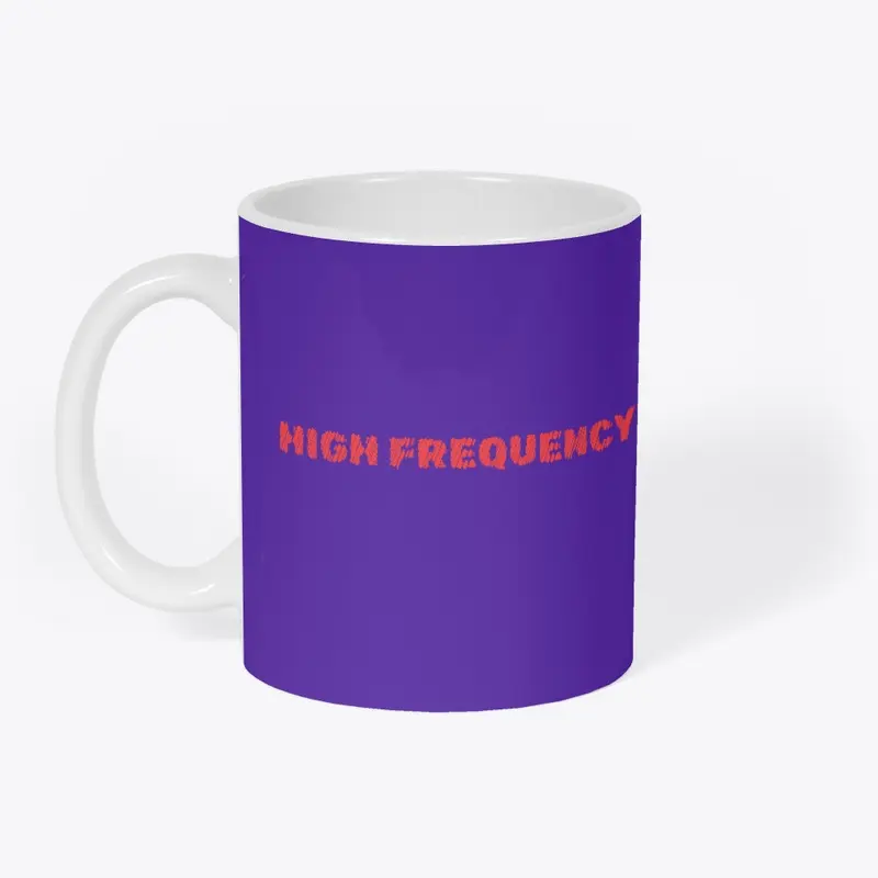 High Frequency